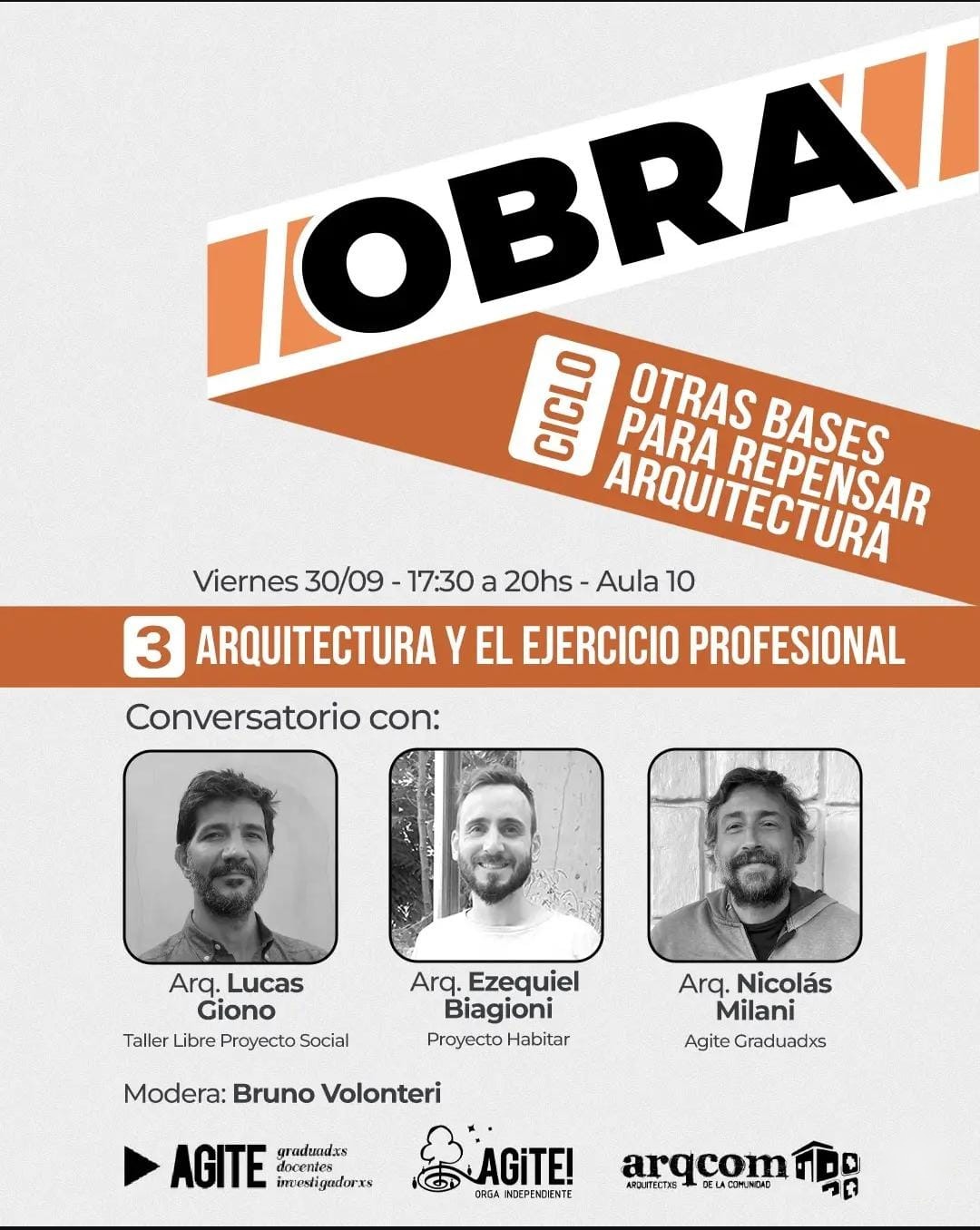 Flyer del encuentro 3 del ciclo Otras bases para repensar arquitectura: Arquitectura y el ejercicio profesional, con fotos de Lucas Giono, Ezequiel Biagioni y Nicolás Milani.